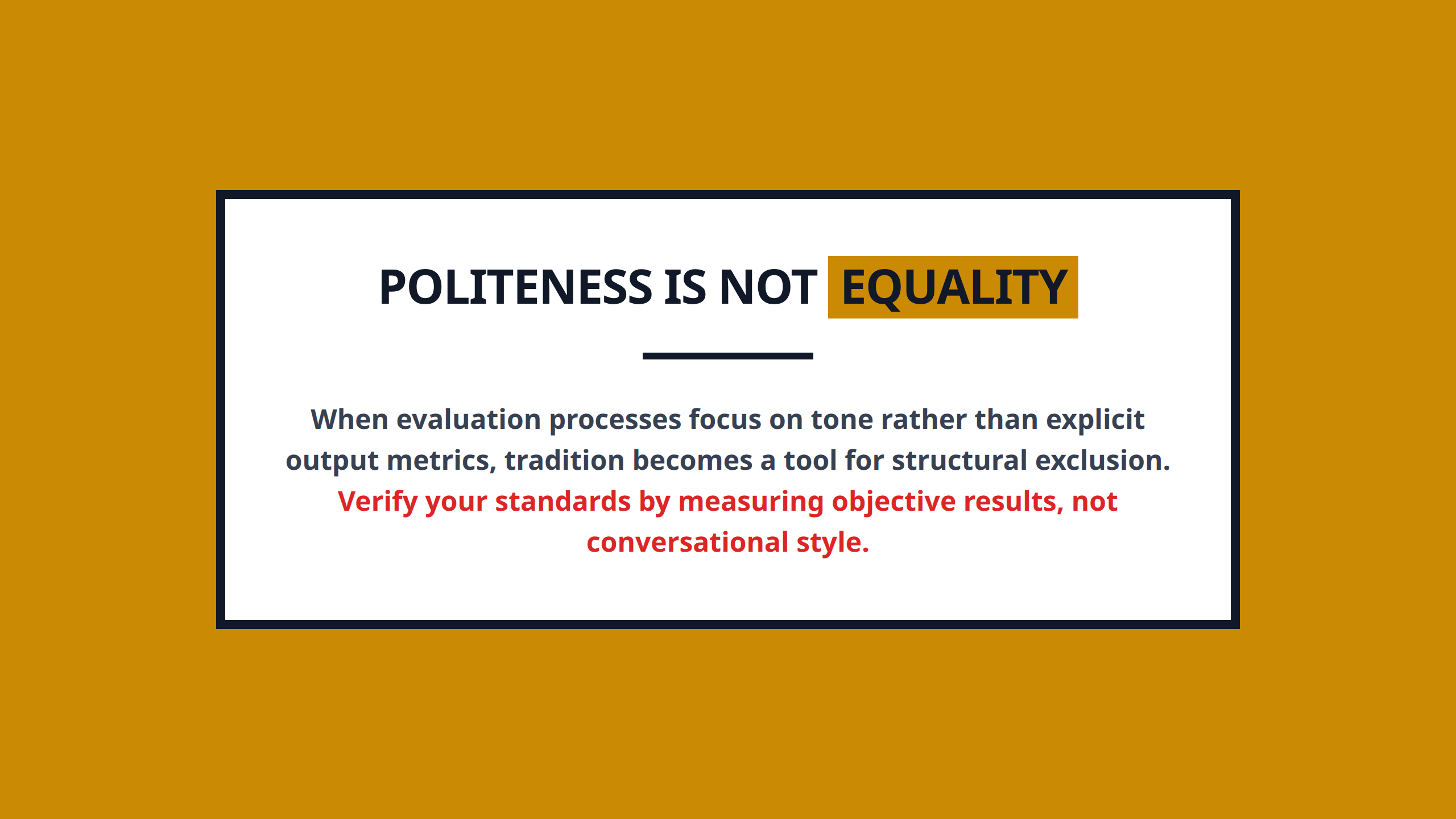 Mini poster reminding readers that professionalism must be judged by equitable actions, not polite words.